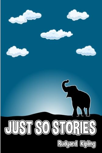Just So Stories: illustrated von Independently published